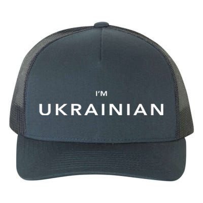 Im Ukrainian Zelensky Ukraine Patriotic Proud Ukrainians Funny Gift Yupoong Adult 5-Panel Trucker Hat