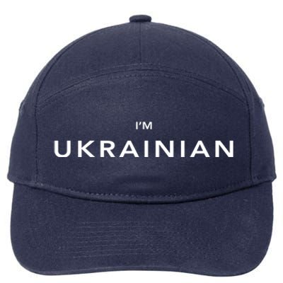 Im Ukrainian Zelensky Ukraine Patriotic Proud Ukrainians Funny Gift 7-Panel Snapback Hat