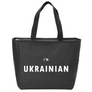 I'm Ukrainian Zelensky Ukraine Patriotic Proud Zip Tote Bag