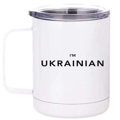 Im Ukrainian Zelensky Ukraine Patriotic Proud Ukrainians Gift 12 oz Stainless Steel Tumbler Cup