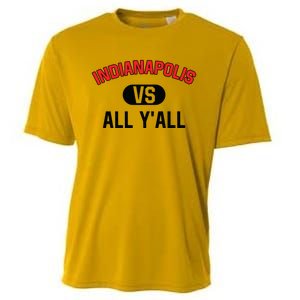 Indianapolis Vs All Y'all Meaningful Gift Funny Indianapolis Gift Cooling Performance Crew T-Shirt