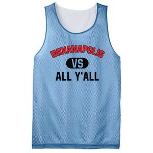 Indianapolis Vs All Y'all Meaningful Gift Funny Indianapolis Gift Mesh Reversible Basketball Jersey Tank