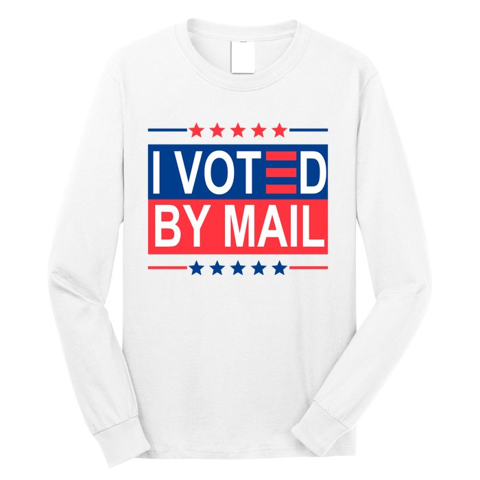 I Voted By Mail Long Sleeve Shirt