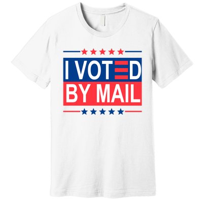 I Voted By Mail Premium T-Shirt