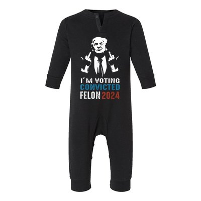 IM Voting Convicted Felon 2024 Trump Funny Quote Infant Fleece One Piece