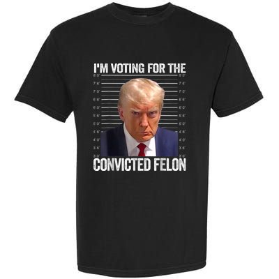 IM Voting Convicted Felon 2024 Garment-Dyed Heavyweight T-Shirt