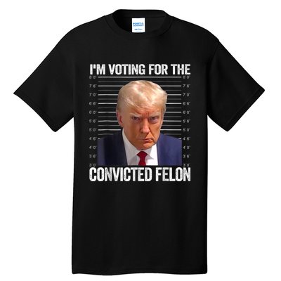 IM Voting Convicted Felon 2024 Tall T-Shirt