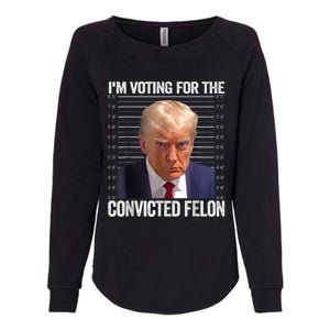 IM Voting Convicted Felon 2024 Womens California Wash Sweatshirt