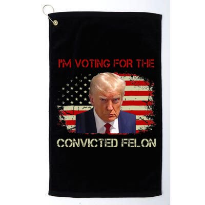 IM Voting Convicted Felon 2024 Trump 2024 Convicted Felon Platinum Collection Golf Towel