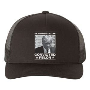 IM Voting Convicted Felon 2024 Trump 2024 Convicted Felon Yupoong Adult 5-Panel Trucker Hat