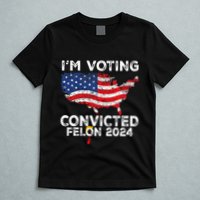 IM Voting Convicted Felon 2024 Pro Trump Us Map T-Shirt