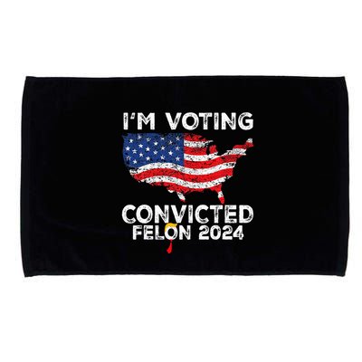 IM Voting Convicted Felon 2024 Pro Trump Us Map Microfiber Hand Towel