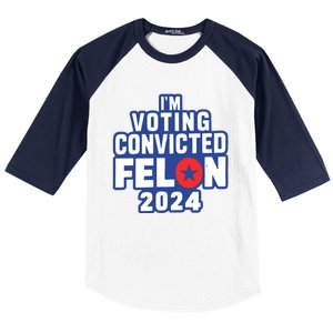 I’M Voting Convicted Felon 2024 Baseball Sleeve Shirt