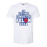 I’M Voting Convicted Felon 2024 Softstyle CVC T-Shirt