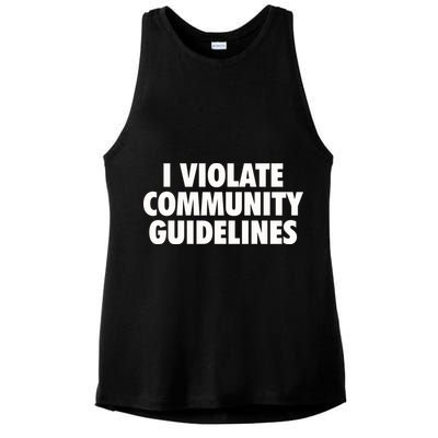 I Violate Community Guidelines Funny Sarcastic Ladies PosiCharge Tri-Blend Wicking Tank