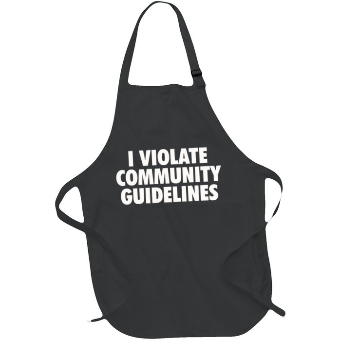 I Violate Community Guidelines Funny Sarcastic Apron