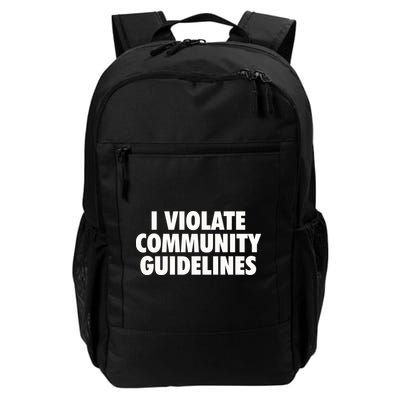 I Violate Community Guidelines Funny Sarcastic Backpack