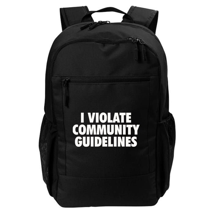 I Violate Community Guidelines Funny Sarcastic Backpack
