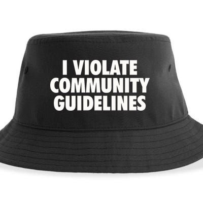 I Violate Community Guidelines Funny Sarcastic Sustainable Bucket Hat