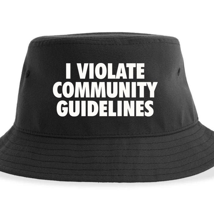 I Violate Community Guidelines Funny Sarcastic Sustainable Bucket Hat