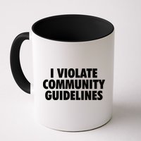 I Violate Community Guidelines Funny Sarcastic Mug