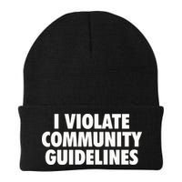 I Violate Community Guidelines Funny Sarcastic Beanie