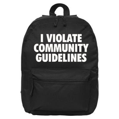 I Violate Community Guidelines Funny Sarcastic 16 in Basic Backpack