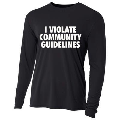 I Violate Community Guidelines Funny Sarcastic Cooling Performance Long Sleeve Crew