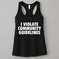 I Violate Community Guidelines Funny Sarcastic Womens Tank Top