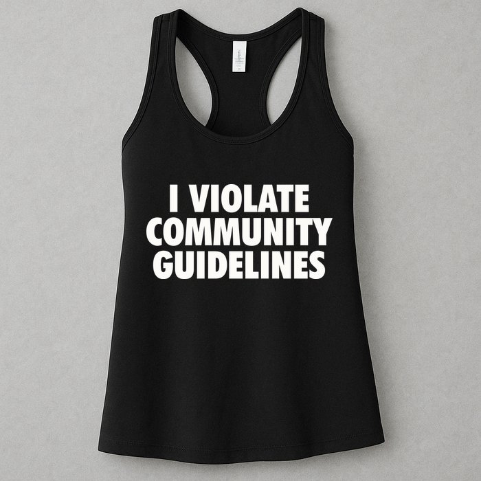 I Violate Community Guidelines Funny Sarcastic Womens Tank Top
