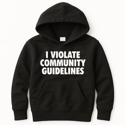 I Violate Community Guidelines Funny Sarcastic Kids Hoodie