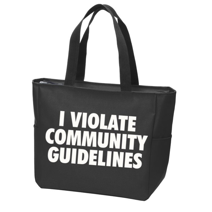 I Violate Community Guidelines Funny Sarcastic Zip Tote Bag