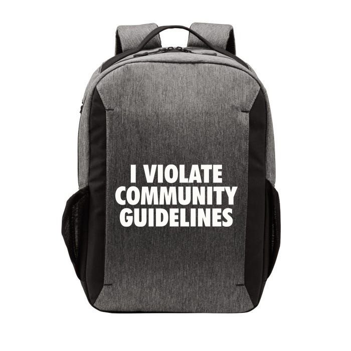 I Violate Community Guidelines Funny Sarcastic Vector Backpack