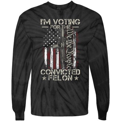 IM Voting Convicted Felon 2024 Tie-Dye Long Sleeve Shirt