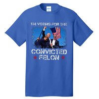 IM Voting Convicted Felon 2024 Trump 2024 Convicted Felon Tall T-Shirt