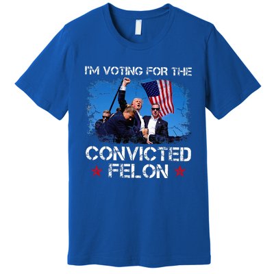 IM Voting Convicted Felon 2024 Trump 2024 Convicted Felon Premium T-Shirt