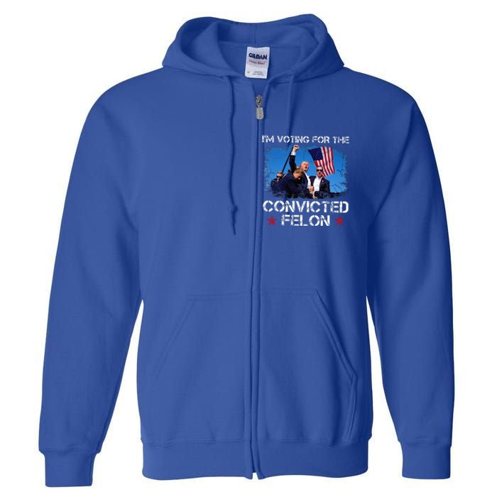 IM Voting Convicted Felon 2024 Trump 2024 Convicted Felon Full Zip Hoodie