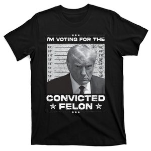 IM Voting Convicted Felon 2024 Trump 2024 Convicted Felon T-Shirt