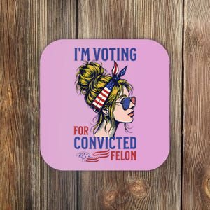 IM Voting Convicted Felon 2024 Messy Bun Coaster