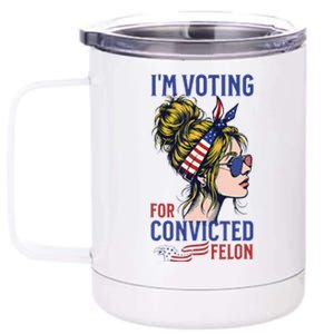 IM Voting Convicted Felon 2024 Messy Bun 12 oz Stainless Steel Tumbler Cup