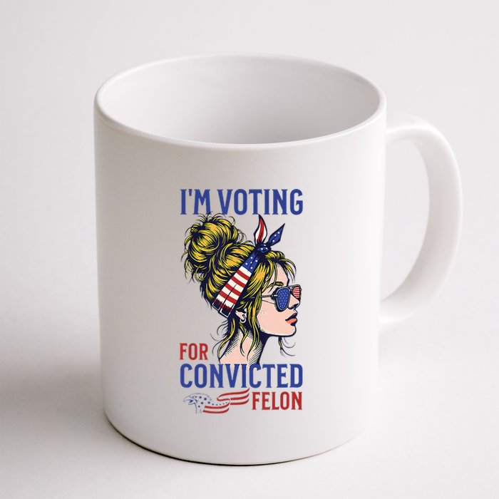 IM Voting Convicted Felon 2024 Messy Bun Coffee Mug