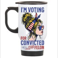 IM Voting Convicted Felon 2024 Messy Bun Stainless Steel Travel Mug