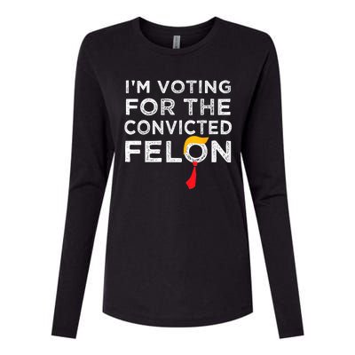 IM Voting Convicted Felon 2024 Trump 2024 Convicted Felon Womens Cotton Relaxed Long Sleeve T-Shirt