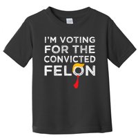 IM Voting Convicted Felon 2024 Trump 2024 Convicted Felon Toddler T-Shirt