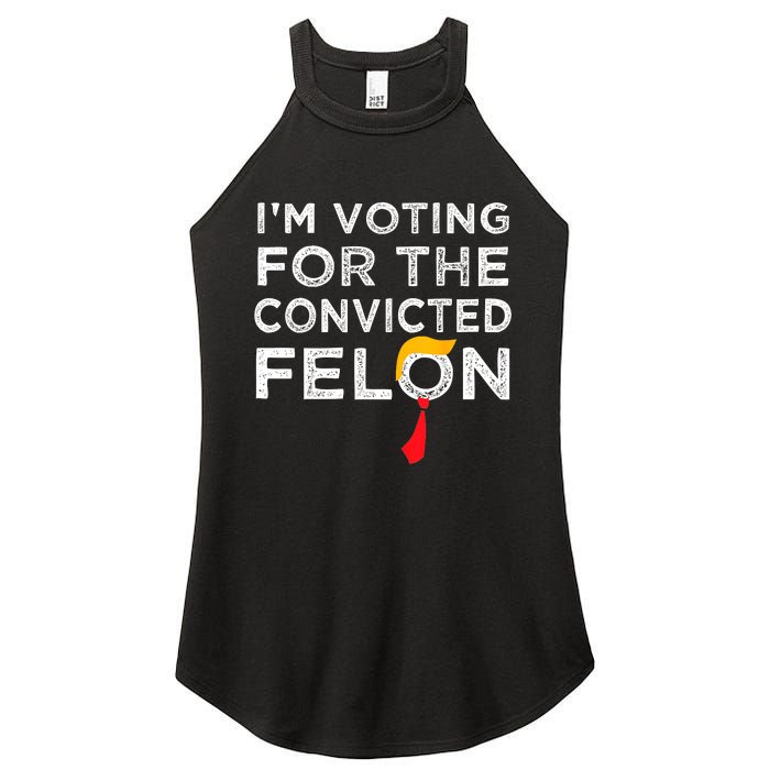 IM Voting Convicted Felon 2024 Trump 2024 Convicted Felon Women's Perfect Tri Rocker Tank