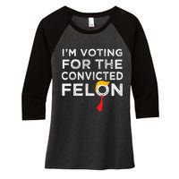 IM Voting Convicted Felon 2024 Trump 2024 Convicted Felon Women's Tri-Blend 3/4-Sleeve Raglan Shirt