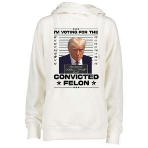 IM Voting Convicted Felon 2024 Trump 2024 Convicted Felon Womens Funnel Neck Pullover Hood