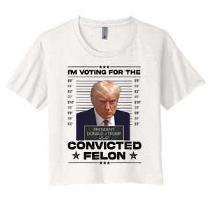 IM Voting Convicted Felon 2024 Trump 2024 Convicted Felon Women's Crop Top Tee