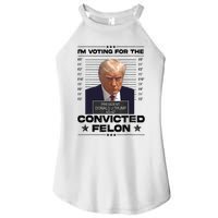 IM Voting Convicted Felon 2024 Trump 2024 Convicted Felon Women's Perfect Tri Rocker Tank