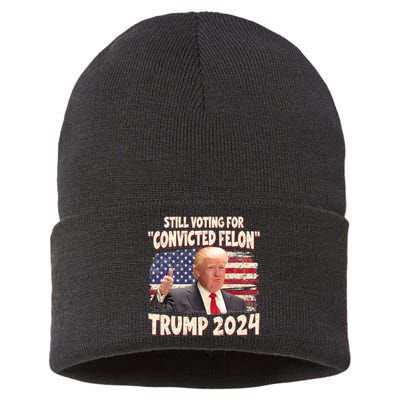 IM Voting Convicted Felon 2024 Trump 2024 Convicted Felon Sustainable Knit Beanie